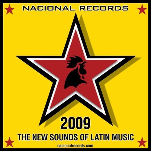 Nacional Records - The New Sounds of Latin Music 2009